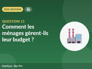 Question 11 – Comment les ménages gèrent-ils leur budget ?