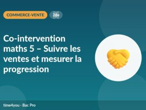 Co-intervention maths 5 – Suivre les ventes et mesurer la progression