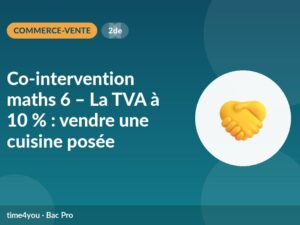 Co-intervention maths 6 – La TVA à 10 % : vendre une cuisine posée